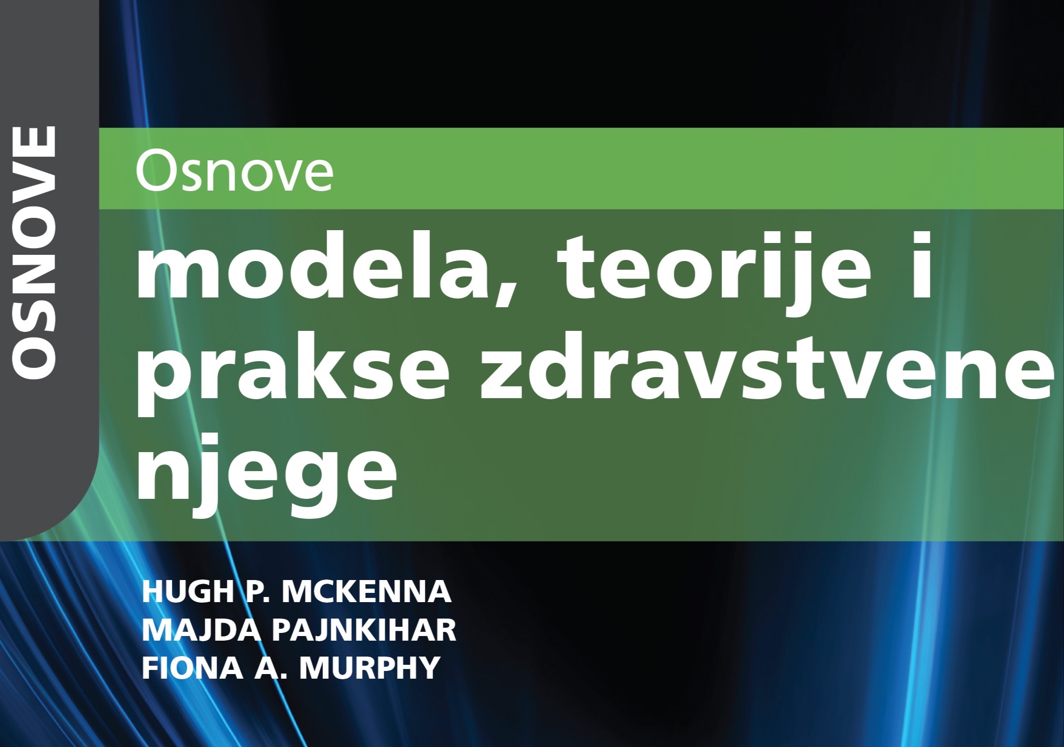 Promocija knjige - Osnove modela, teorije i prakse zdravstvene njege