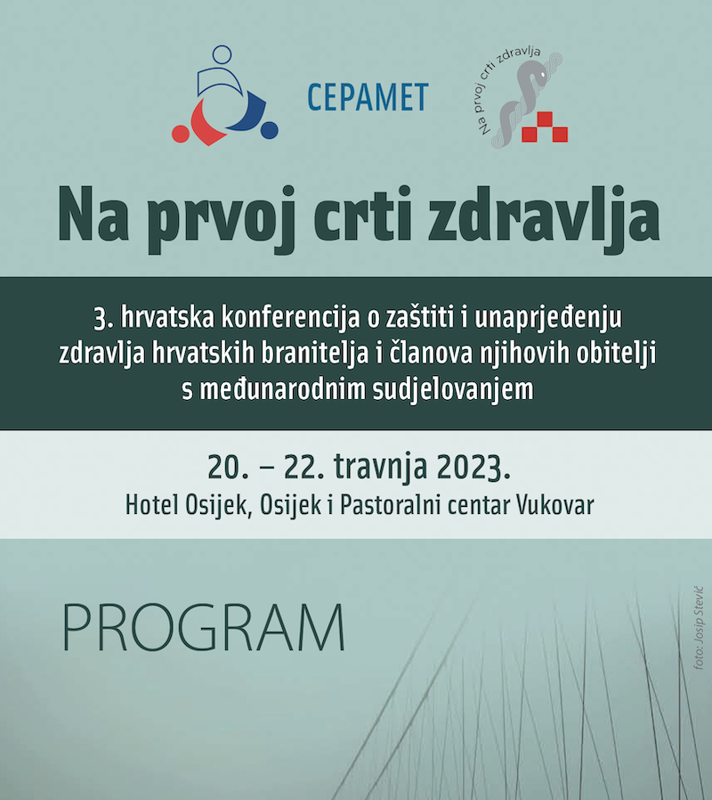 3. hrvatska konferencija o zaštiti i unaprjeđenju zdravlja hrvatskih branitelja i članova njihovih obitelji s međunarodnim sudjelovanjem
